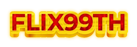 FLIX99TH ทางเข้าเว็บหลัก สมัครและเข้าสู่ระบบ | FLIX99